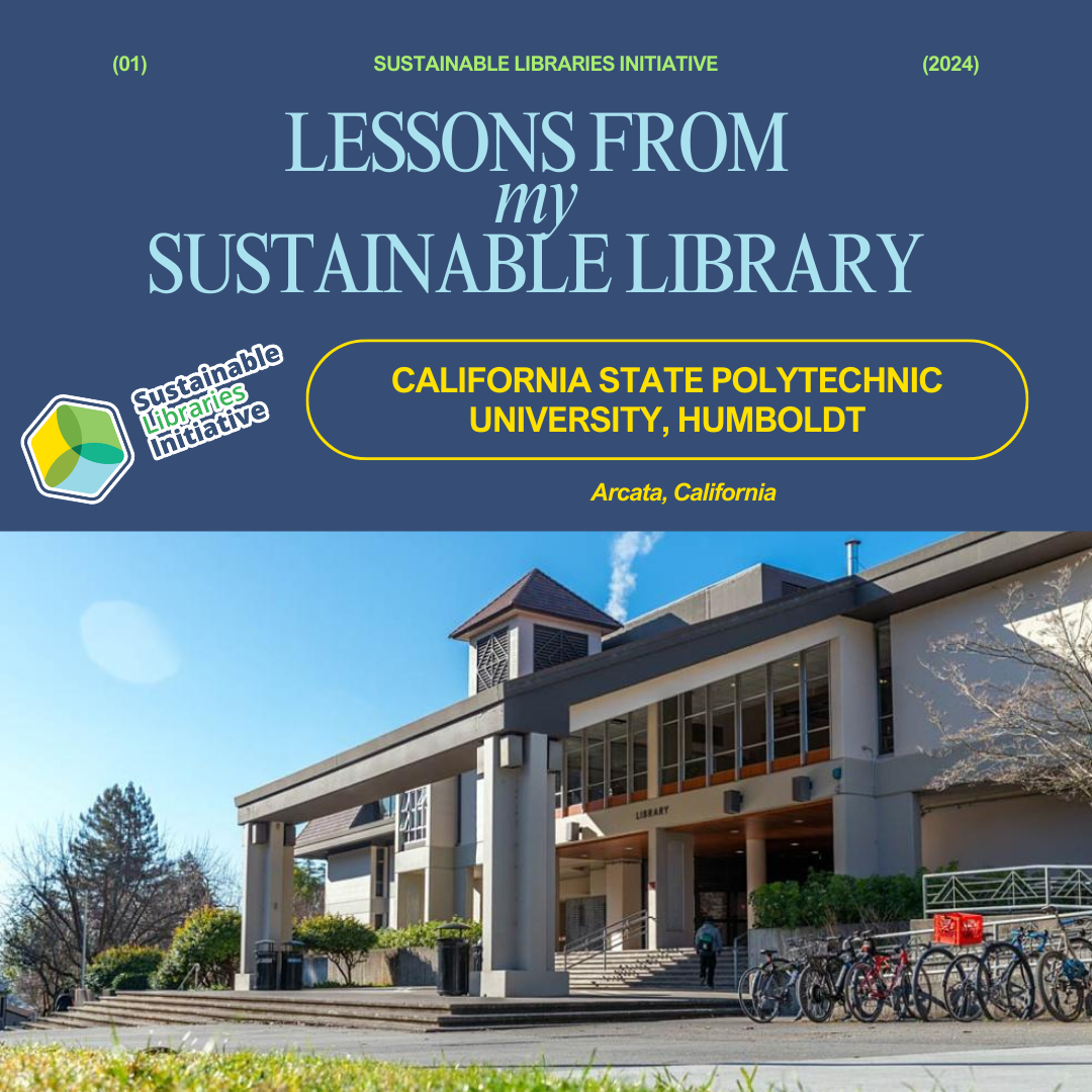 Lessons From My Sustainable Library - Cal Poly Humboldt