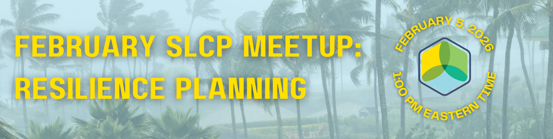 February 2026 SLCP Meetup: resilience planning