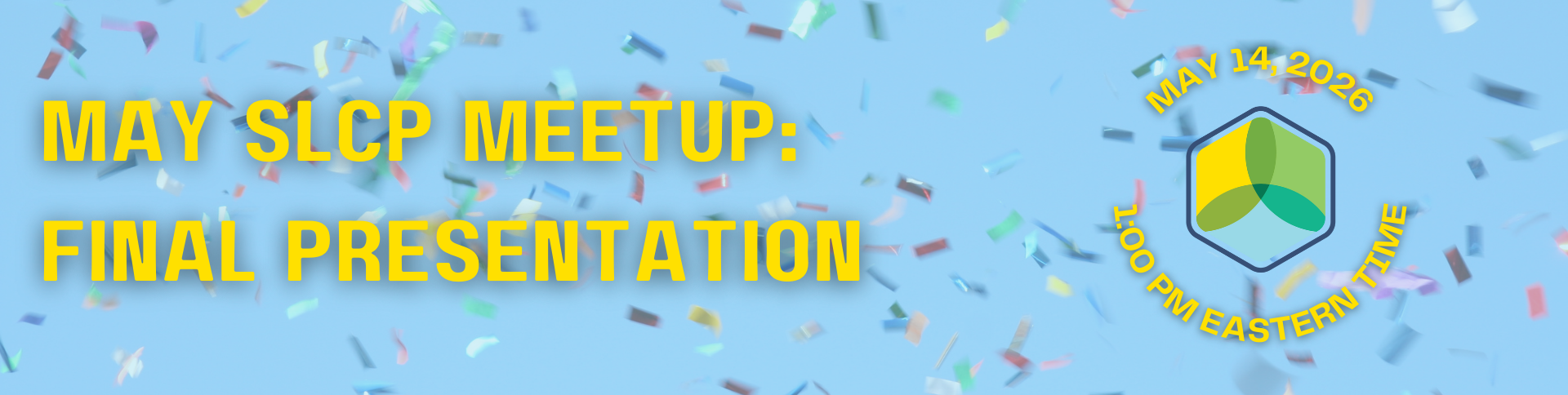 March SLCP Meetup Banner 2026 -- final presentation